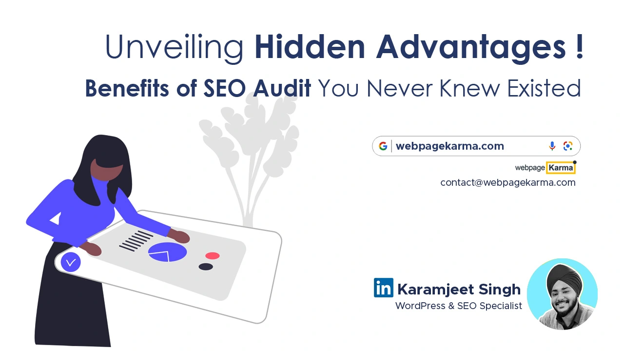 Unveiling-Hidden-Advantages-Explore-the-Benefits-of-SEO-Audit-You-Never-Knew-Existed-webpagekarma